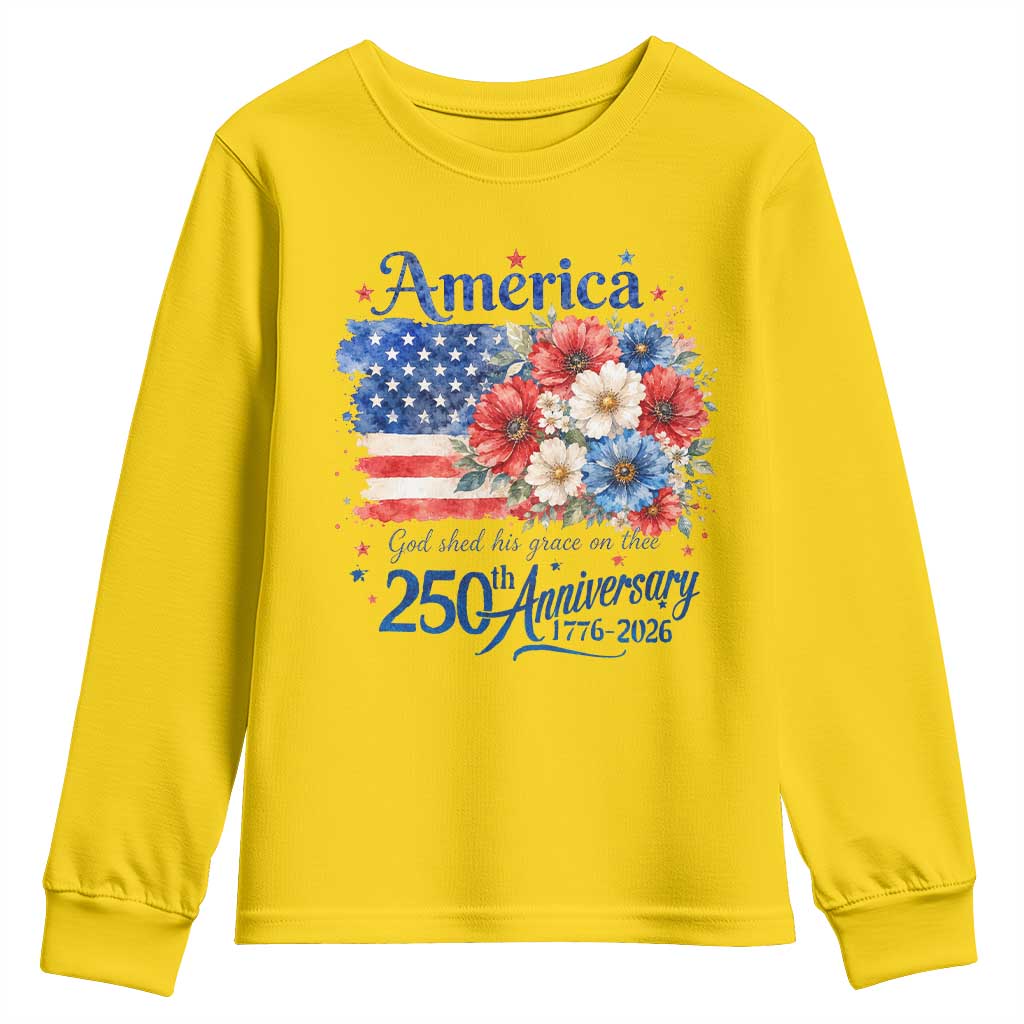 God 250th Anniversary USA Flag Floral Youth Sweatshirt Patriotic Freedom 4th of July 250 Years America