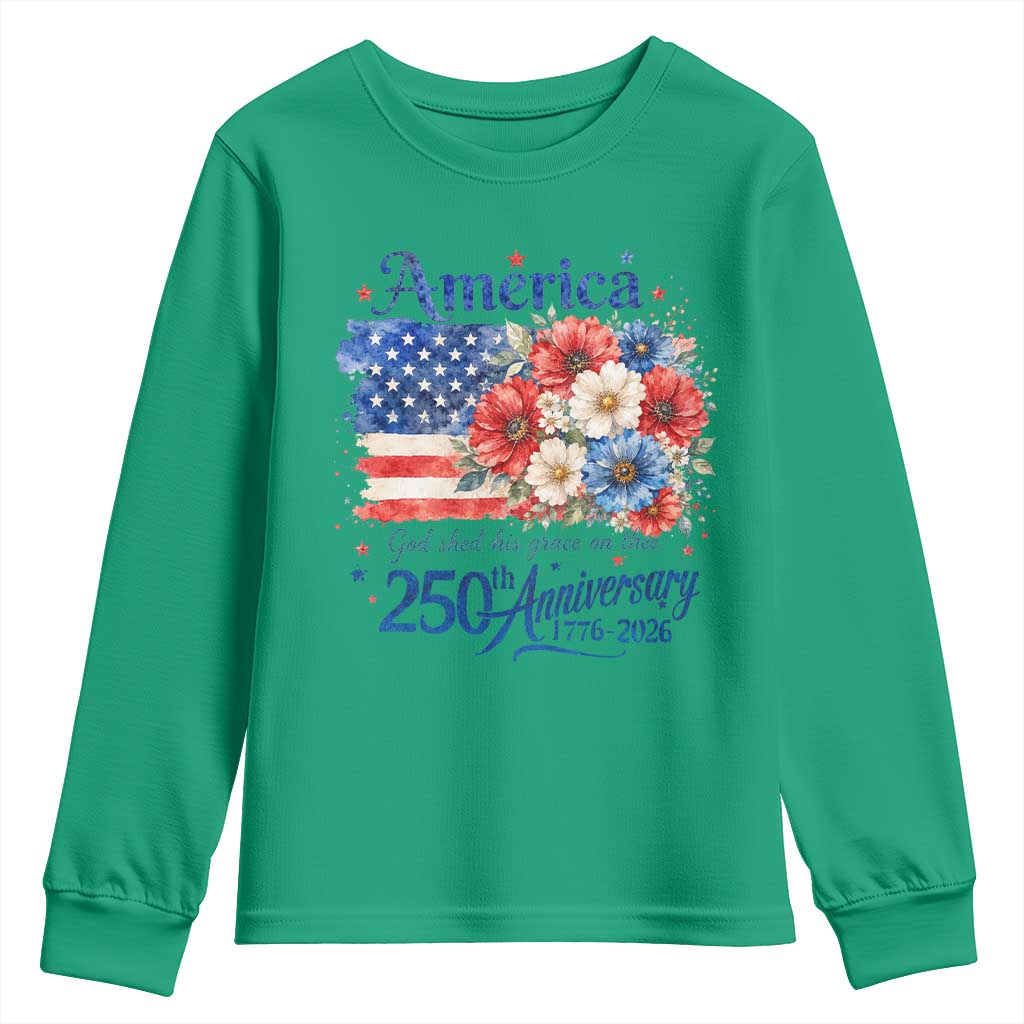 God 250th Anniversary USA Flag Floral Youth Sweatshirt Patriotic Freedom 4th of July 250 Years America