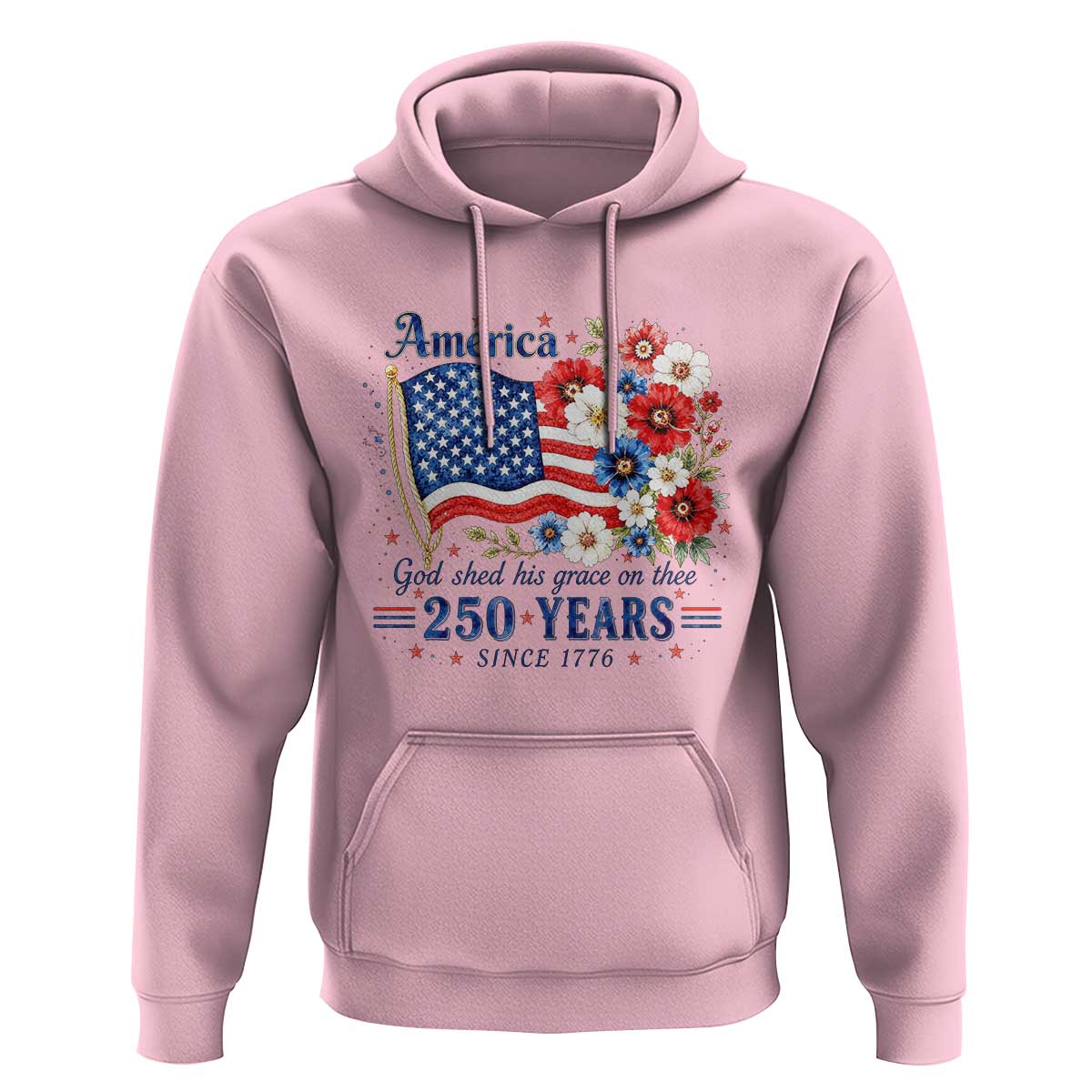 USA 250th Anniversary Flag Floral Graphic Hoodie 250 Years America Patriot 4th of July Patriotism Gift