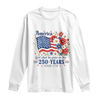 USA 250th Anniversary Flag Floral Graphic Long Sleeve Shirt 250 Years America Patriot 4th of July Patriotism Gift