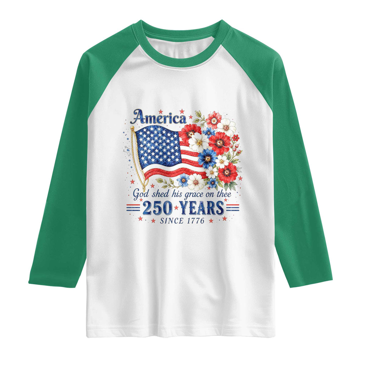 USA 250th Anniversary Flag Floral Graphic Raglan Shirt 250 Years America Patriot 4th of July Patriotism Gift