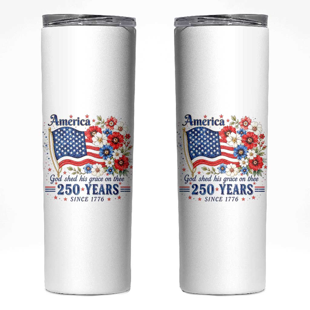 USA 250th Anniversary Flag Floral Graphic Skinny Tumbler 250 Years America Patriot 4th of July Patriotism Gift