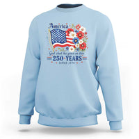 USA 250th Anniversary Flag Floral Graphic Sweatshirt 250 Years America Patriot 4th of July Patriotism Gift