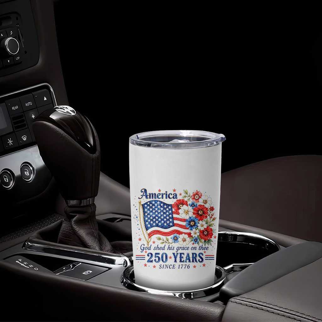 USA 250th Anniversary Flag Floral Graphic Tumbler Cup 250 Years America Patriot 4th of July Patriotism Gift