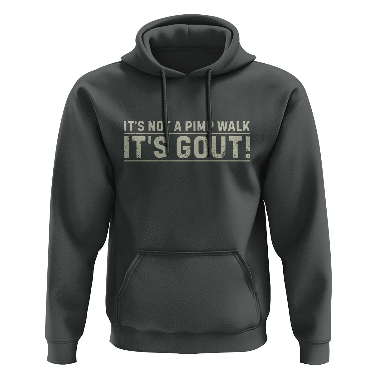 It's Not A Pimp Walk Its Gout Hoodie Funny Old Man Medical Humor Sarcastic