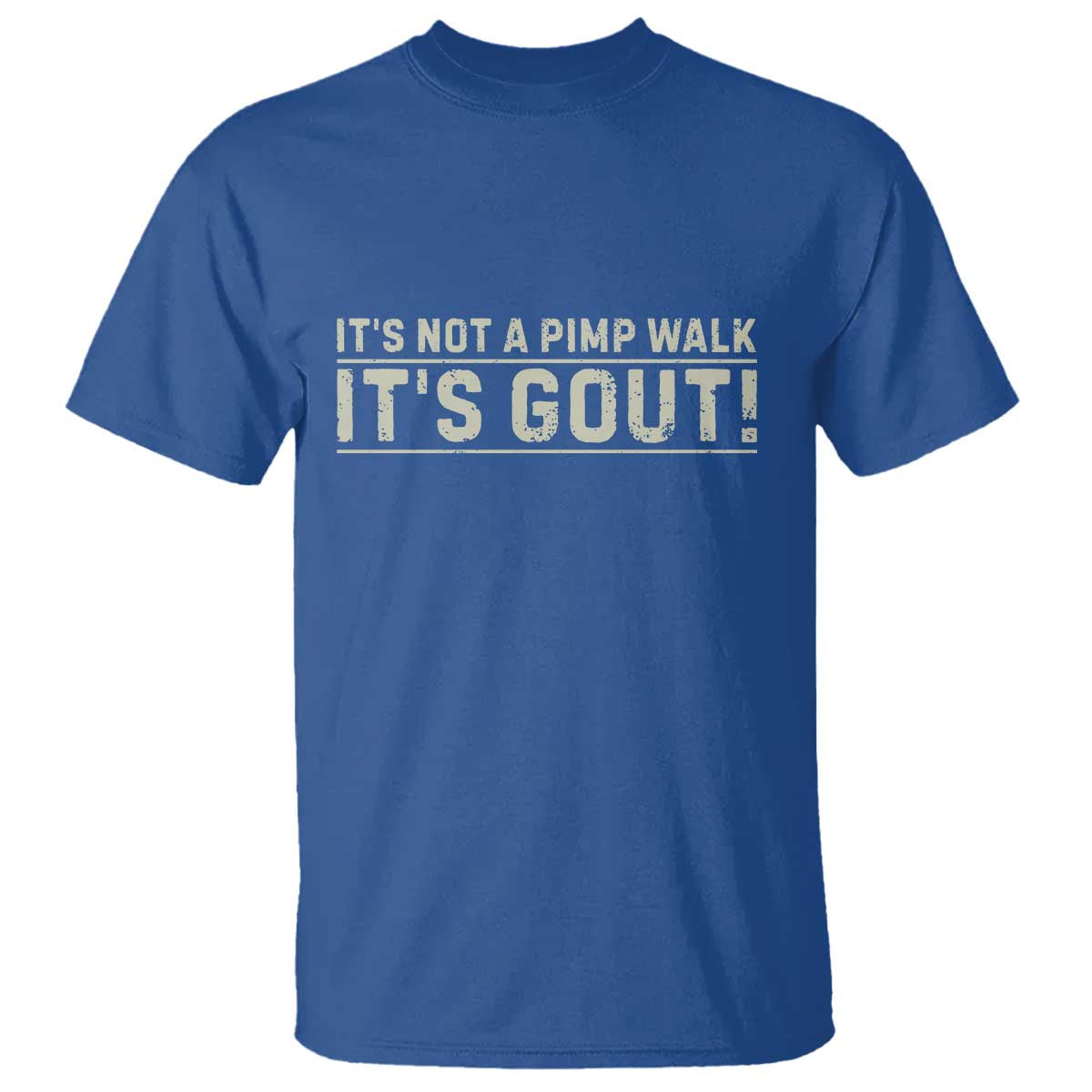 It's Not A Pimp Walk Its Gout T Shirt Funny Old Man Medical Humor Sarcastic