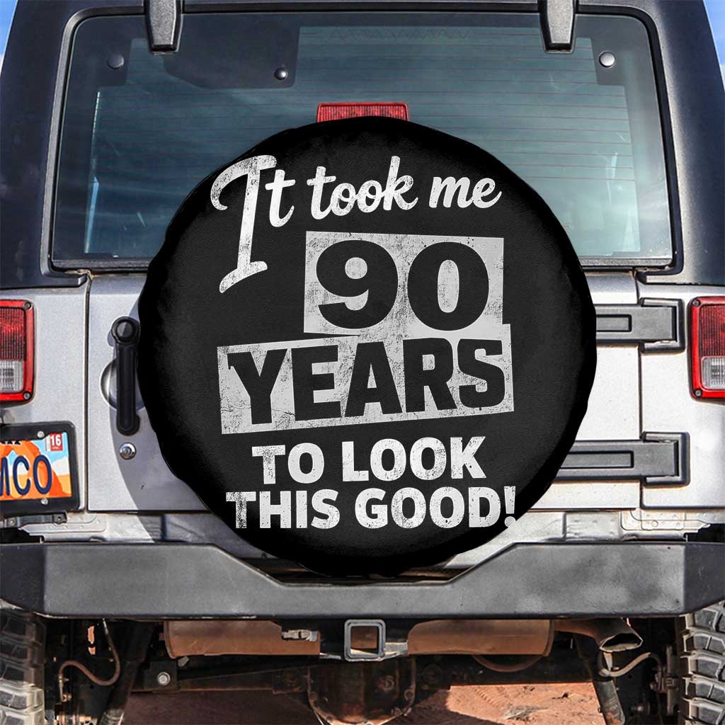 90th Birthday Spare Tire Cover It Took Me 90 Years To Look This Good