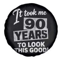 90th Birthday Spare Tire Cover It Took Me 90 Years To Look This Good