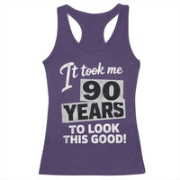 90th Birthday Racerback Tank Top It Took Me 90 Years To Look This Good