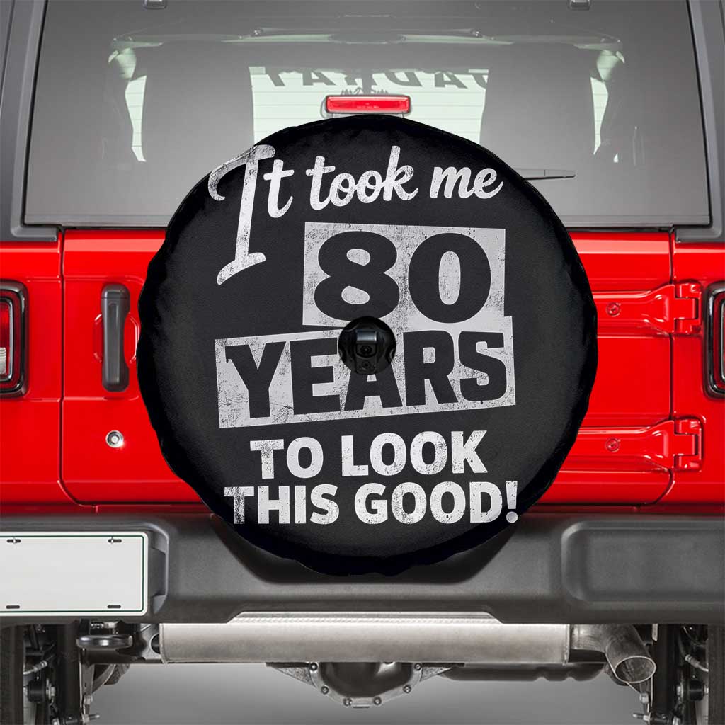 80th Birthday Spare Tire Cover It Took Me 80 Years To Look This Good