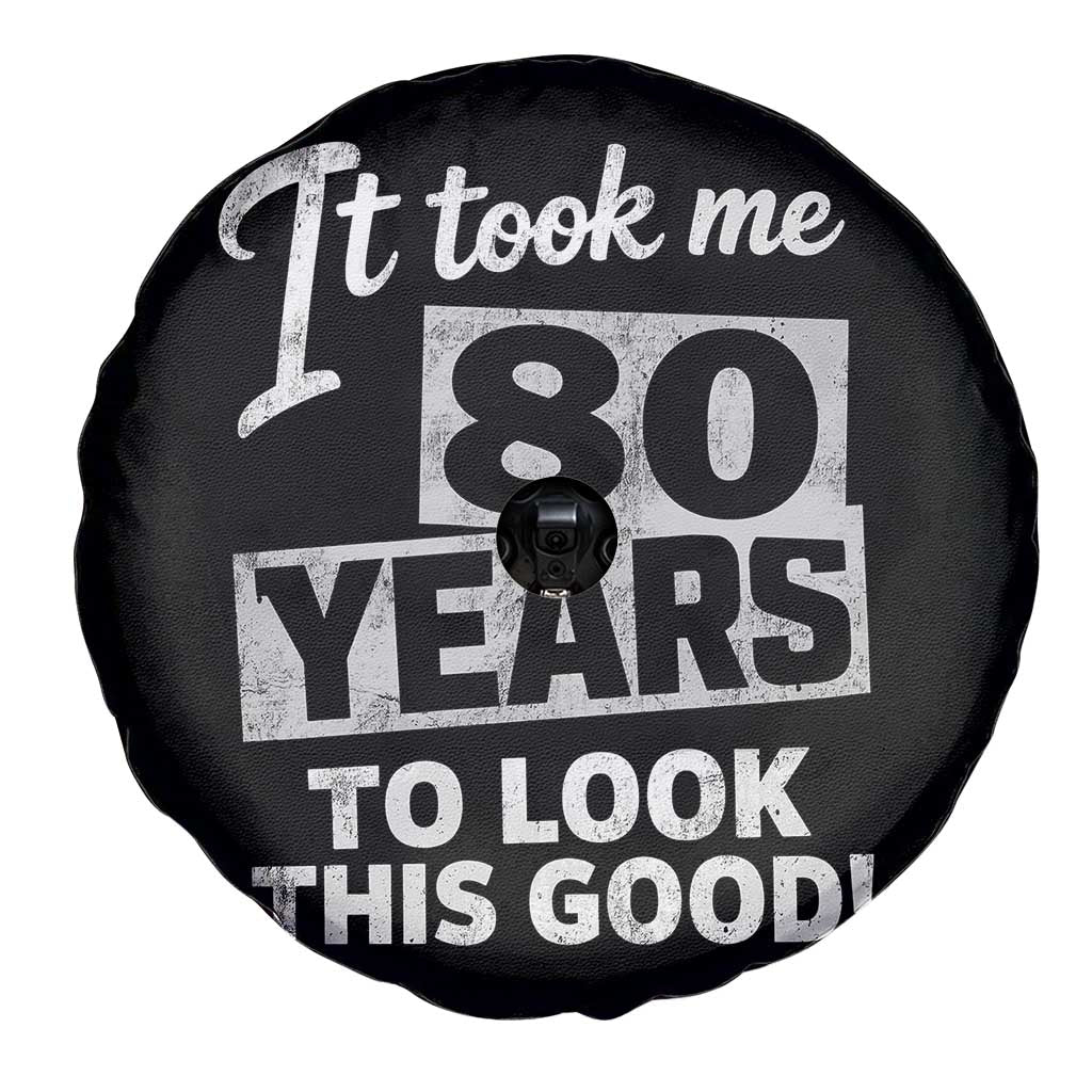 80th Birthday Spare Tire Cover It Took Me 80 Years To Look This Good