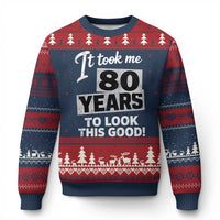 80th Birthday Ugly Christmas Sweater It Took Me 80 Years To Look This Good