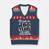 80th Birthday V-Neck Knit Sweater Vest It Took Me 80 Years To Look This Good