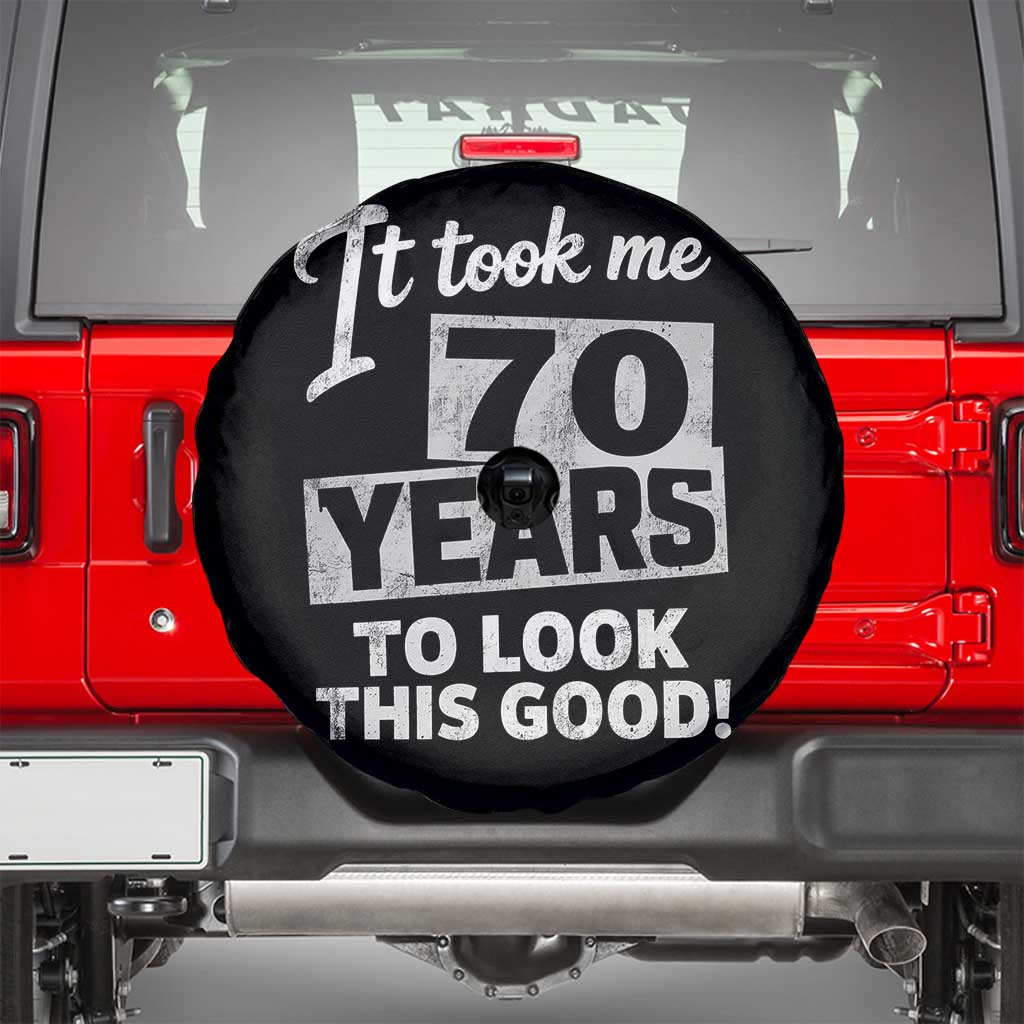 70th Birthday Spare Tire Cover It Took Me 70 Years To Look This Good