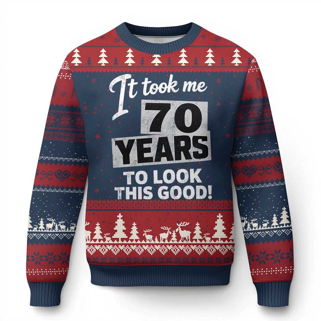70th Birthday Ugly Christmas Sweater It Took Me 70 Years To Look This Good