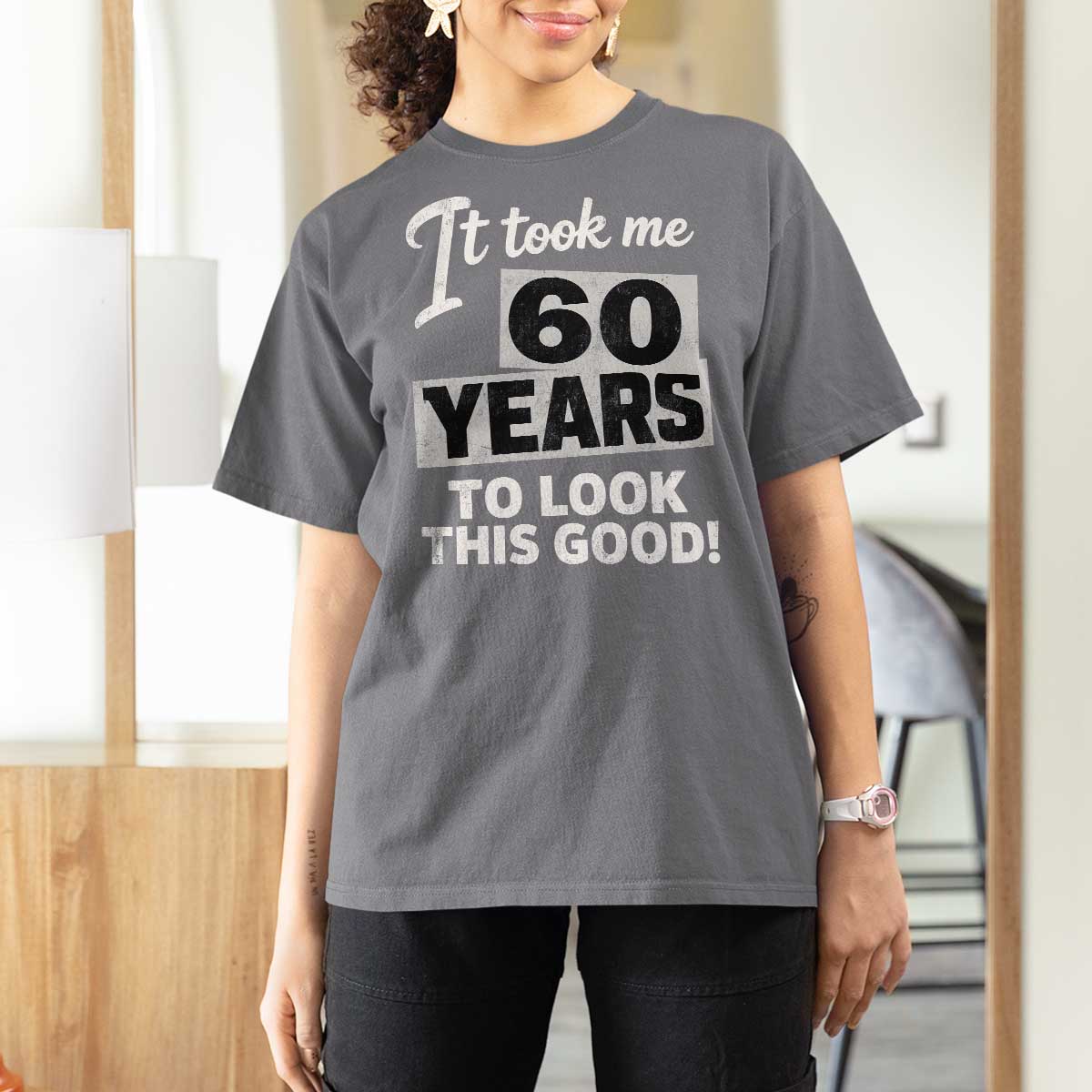 60th Birthday T Shirt For Women It Took Me 60 Years To Look This Good