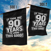 Funny 90th Birthday Garden Flag It Took Me 90 Years To Look This Good Vintage Retro