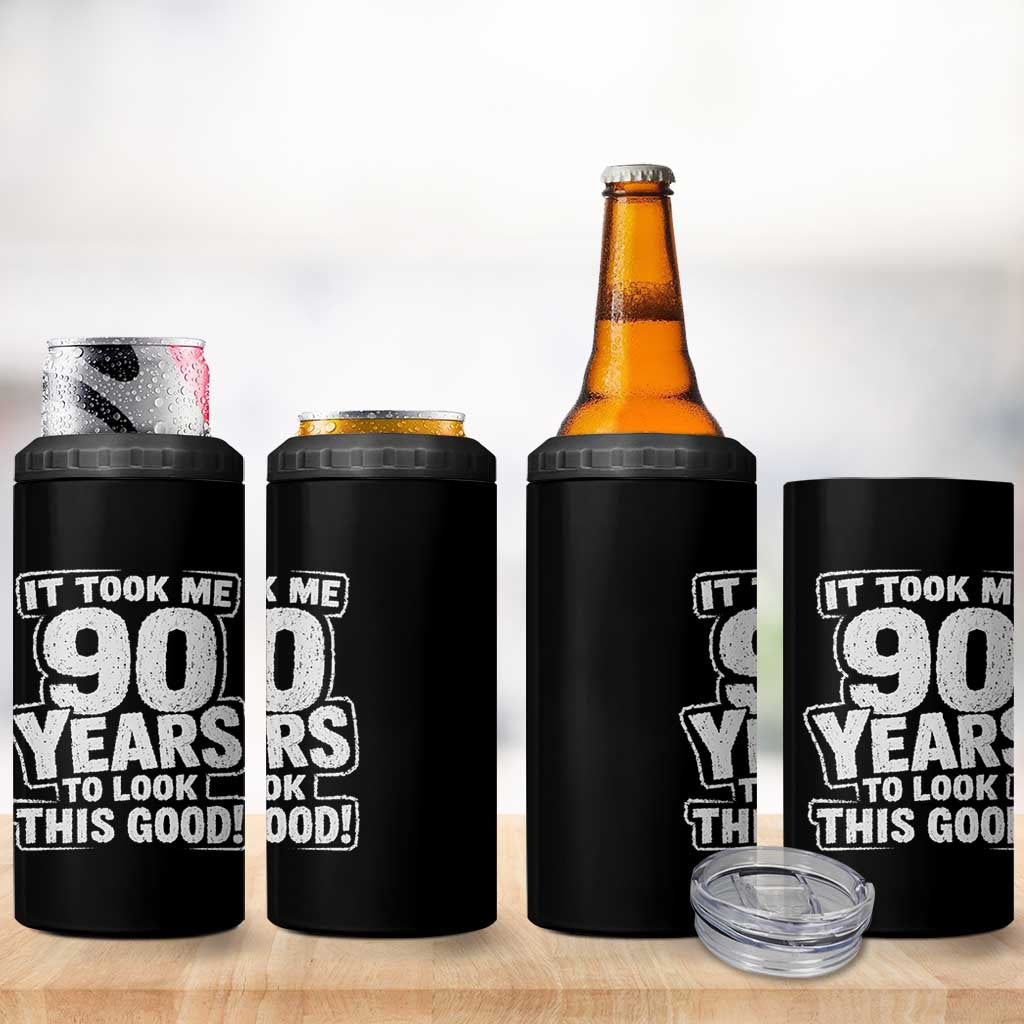 Funny 90th Birthday 4 in 1 Can Cooler Tumbler It Took Me 90 Years To Look This Good Vintage Retro