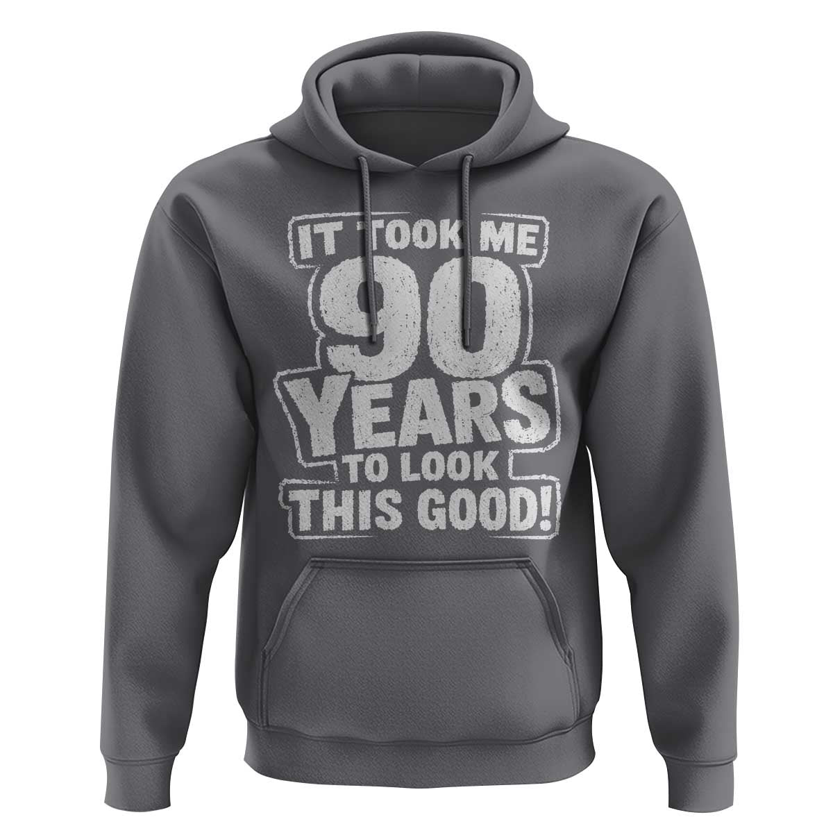 Funny 90th Birthday Hoodie It Took Me 90 Years To Look This Good Vintage Retro