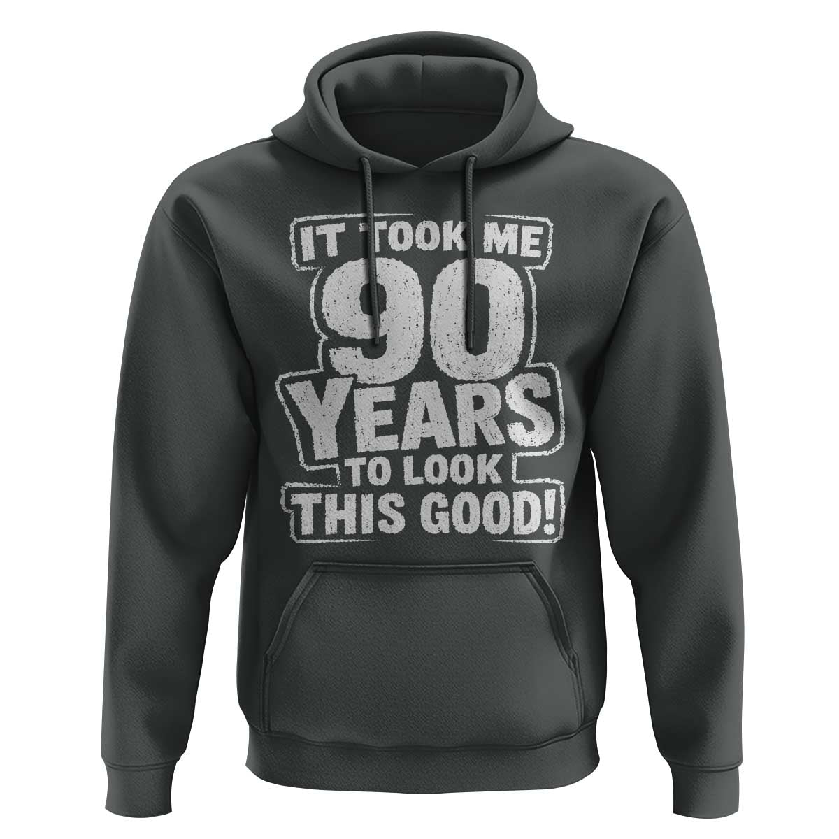 Funny 90th Birthday Hoodie It Took Me 90 Years To Look This Good Vintage Retro