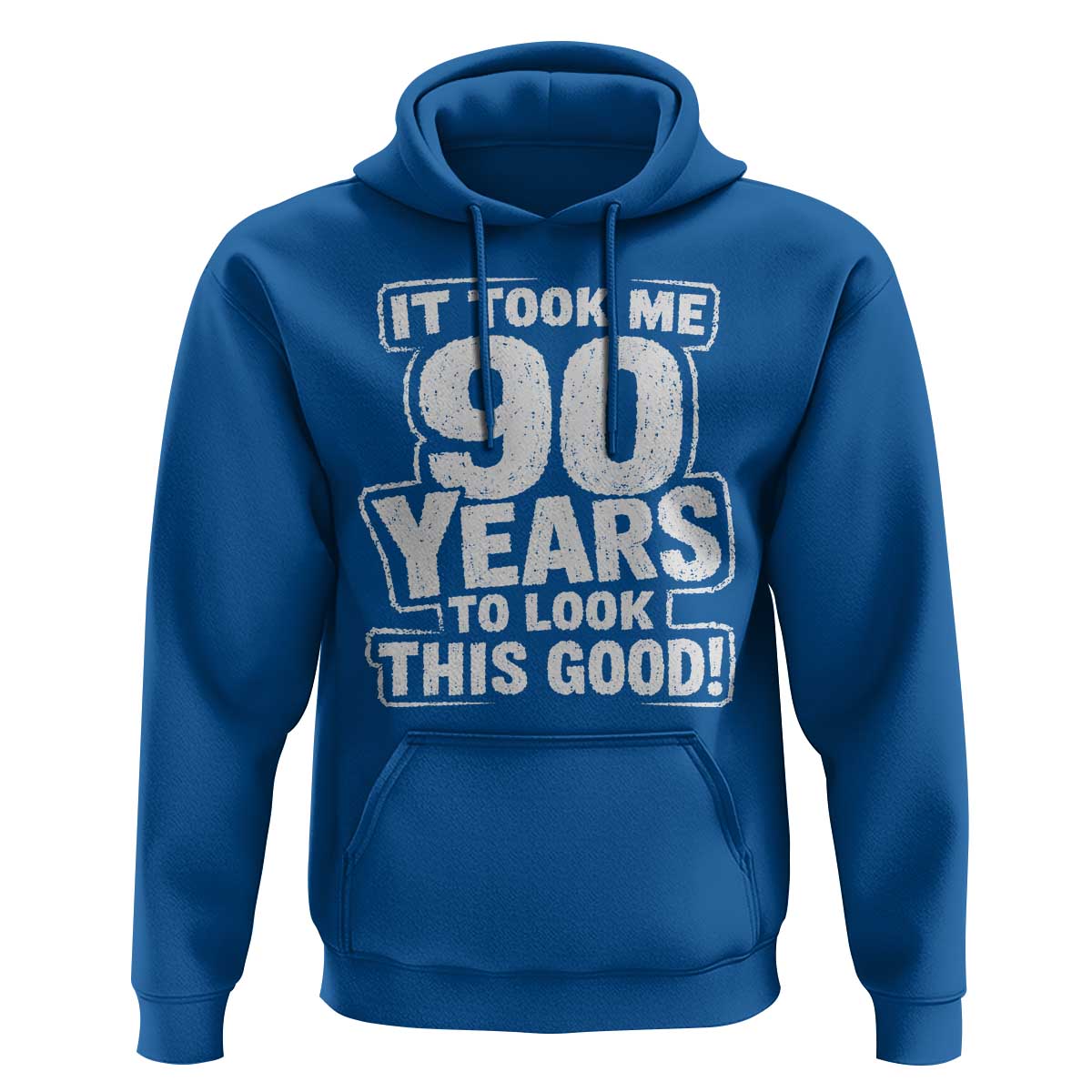 Funny 90th Birthday Hoodie It Took Me 90 Years To Look This Good Vintage Retro