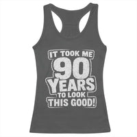 Funny 90th Birthday Racerback Tank Top It Took Me 90 Years To Look This Good Vintage Retro
