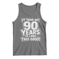 Funny 90th Birthday Tank Top It Took Me 90 Years To Look This Good Vintage Retro
