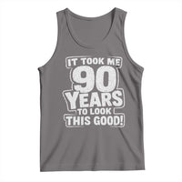 Funny 90th Birthday Tank Top It Took Me 90 Years To Look This Good Vintage Retro