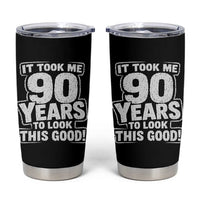 Funny 90th Birthday Tumbler Cup It Took Me 90 Years To Look This Good Vintage Retro