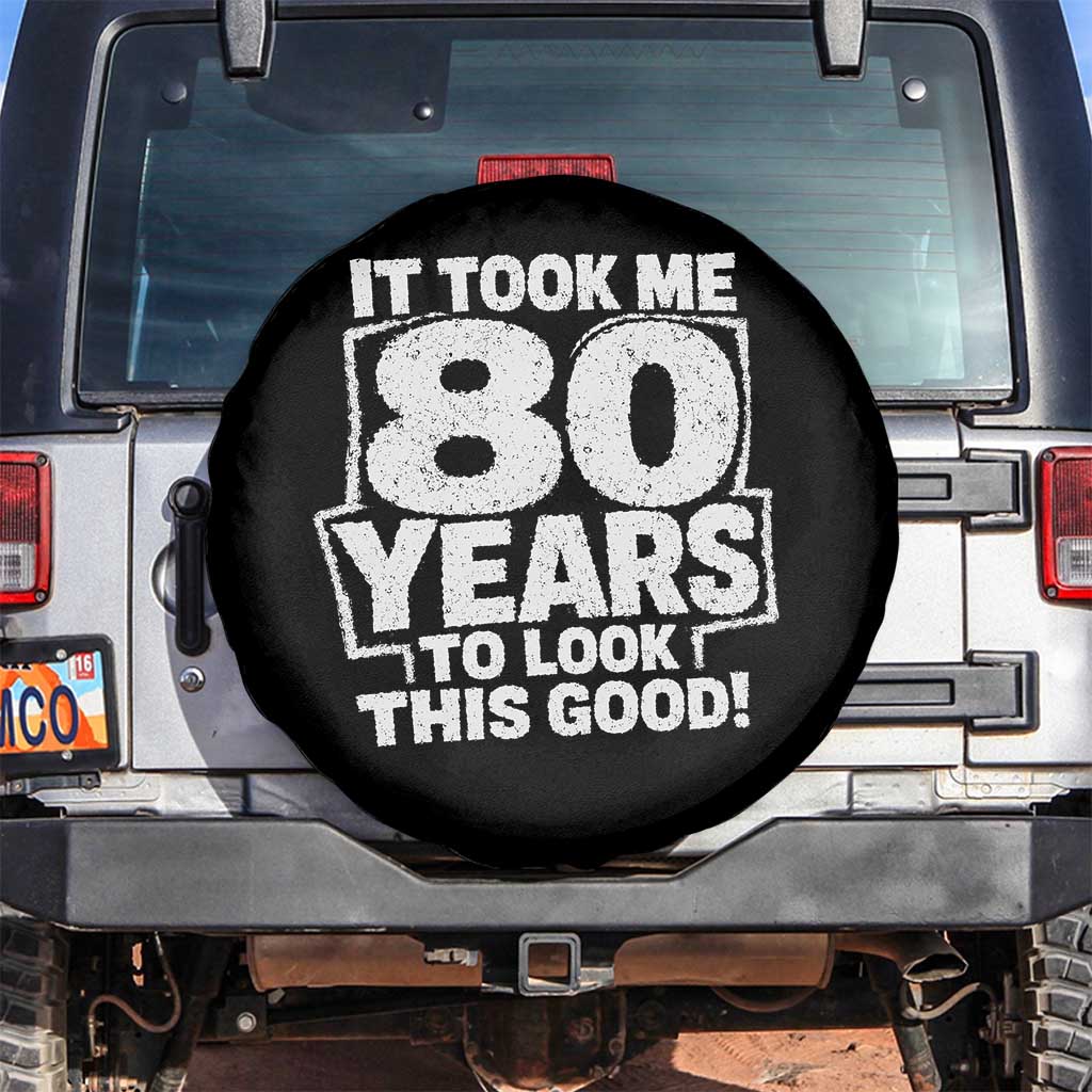 Funny 80th Birthday Spare Tire Cover It Took Me 80 Years To Look This Good Vintage Retro