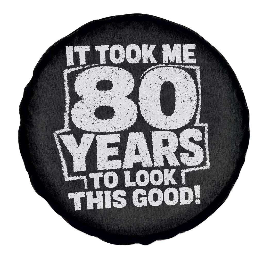 Funny 80th Birthday Spare Tire Cover It Took Me 80 Years To Look This Good Vintage Retro