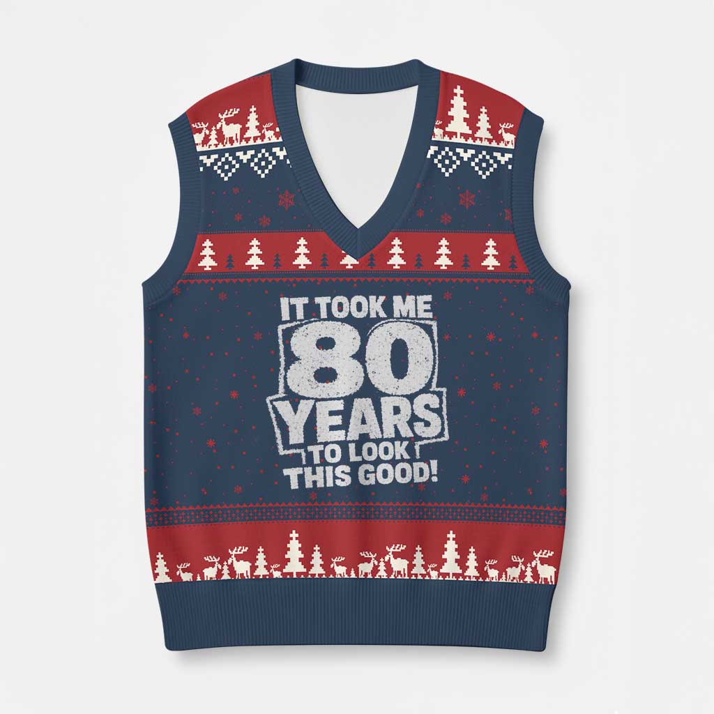 Funny 80th Birthday V-Neck Knit Sweater Vest It Took Me 80 Years To Look This Good Vintage Retro