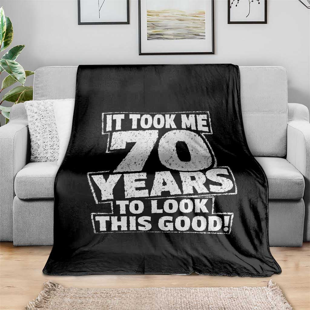 Funny 70th Birthday Throw Blanket It Took Me 70 Years To Look This Good Vintage Retro