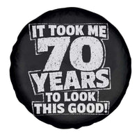 Funny 70th Birthday Spare Tire Cover It Took Me 70 Years To Look This Good Vintage Retro