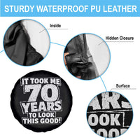 Funny 70th Birthday Spare Tire Cover It Took Me 70 Years To Look This Good Vintage Retro