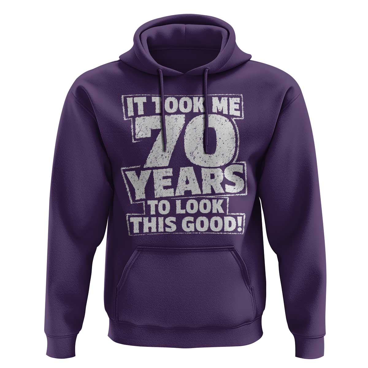 Funny 70th Birthday Hoodie It Took Me 70 Years To Look This Good Vintage Retro
