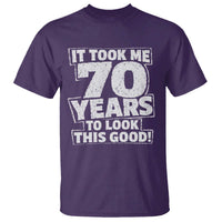 Funny 70th Birthday T Shirt It Took Me 70 Years To Look This Good Vintage Retro