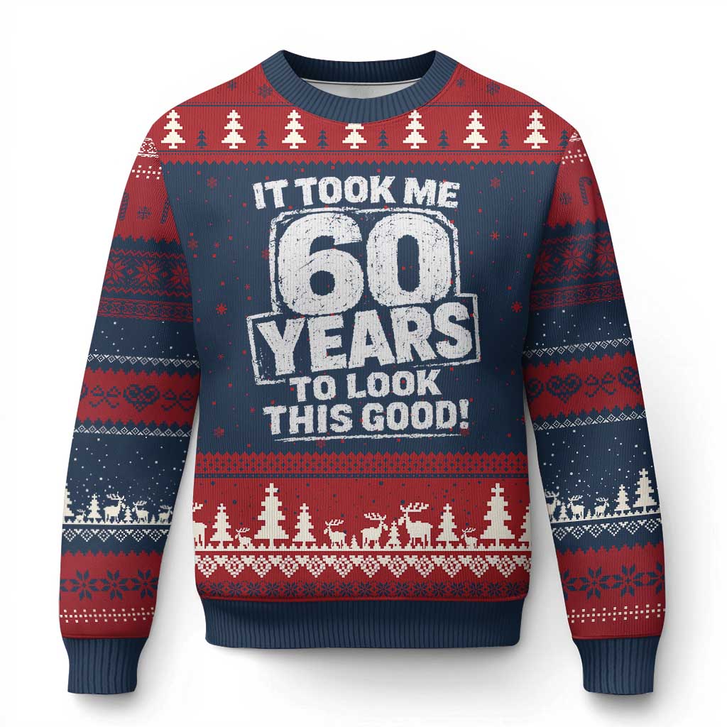 Funny 60th Birthday Ugly Christmas Sweater It Took Me 60 Years To Look This Good Vintage Retro