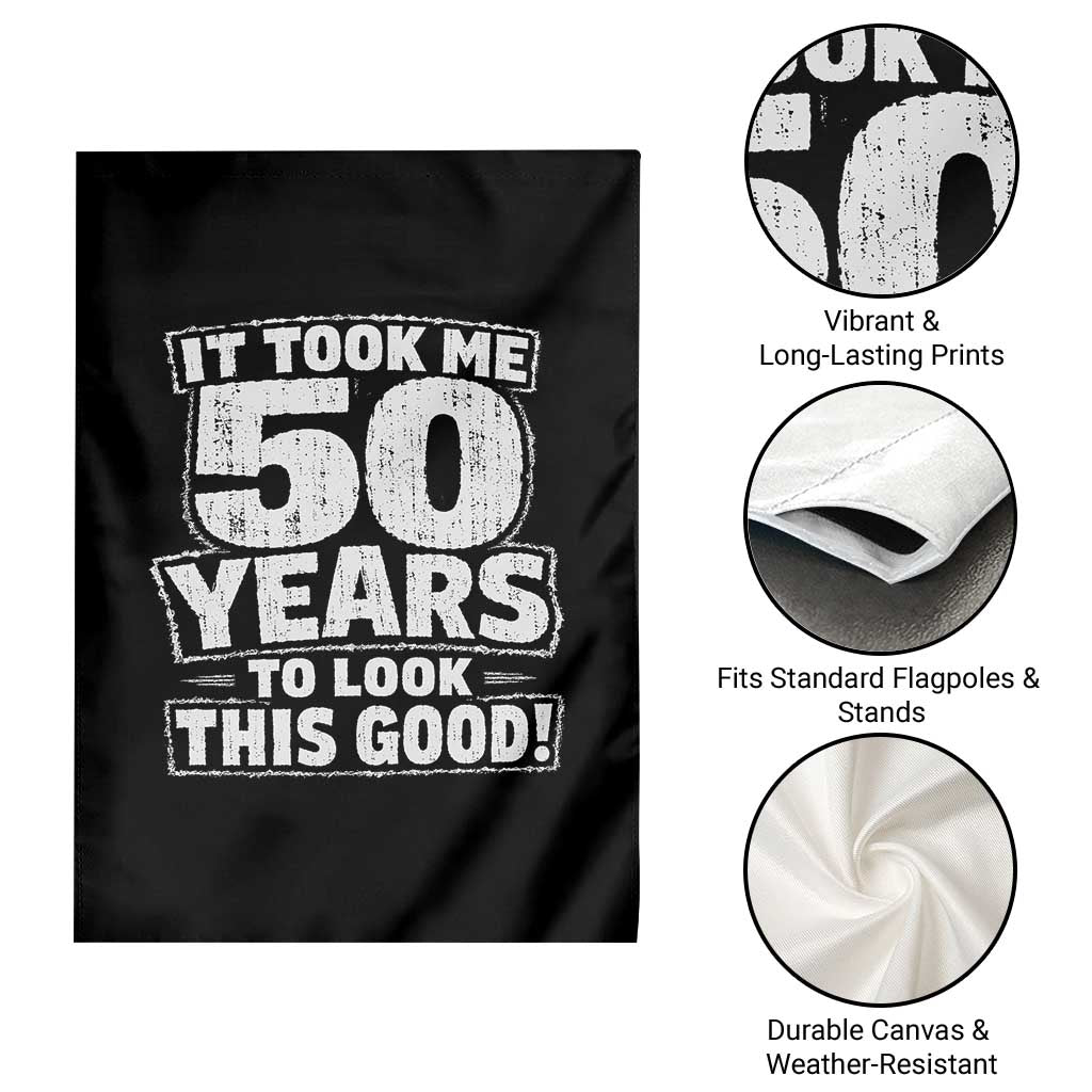 Funny 50th Birthday Garden Flag It Took Me 50 Years To Look This Good Vintage Retro