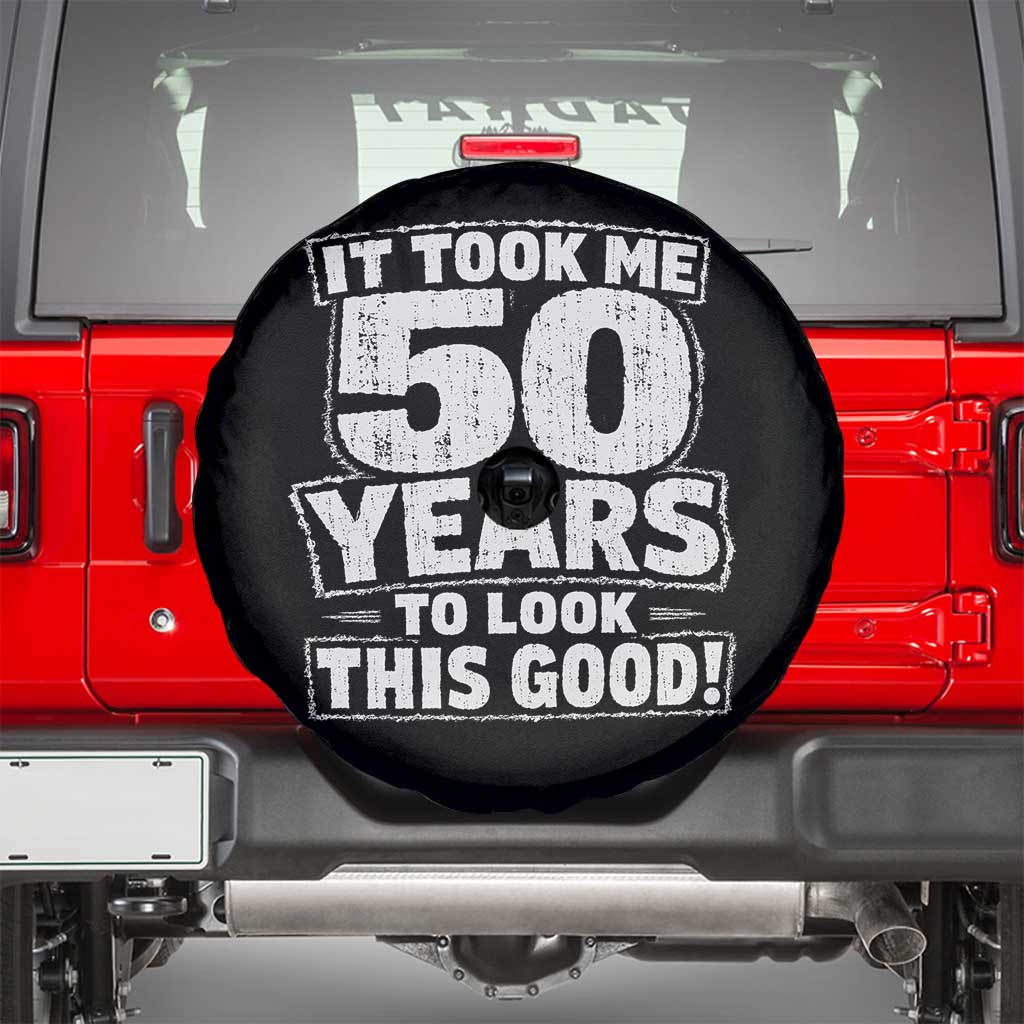 Funny 50th Birthday Spare Tire Cover It Took Me 50 Years To Look This Good Vintage Retro