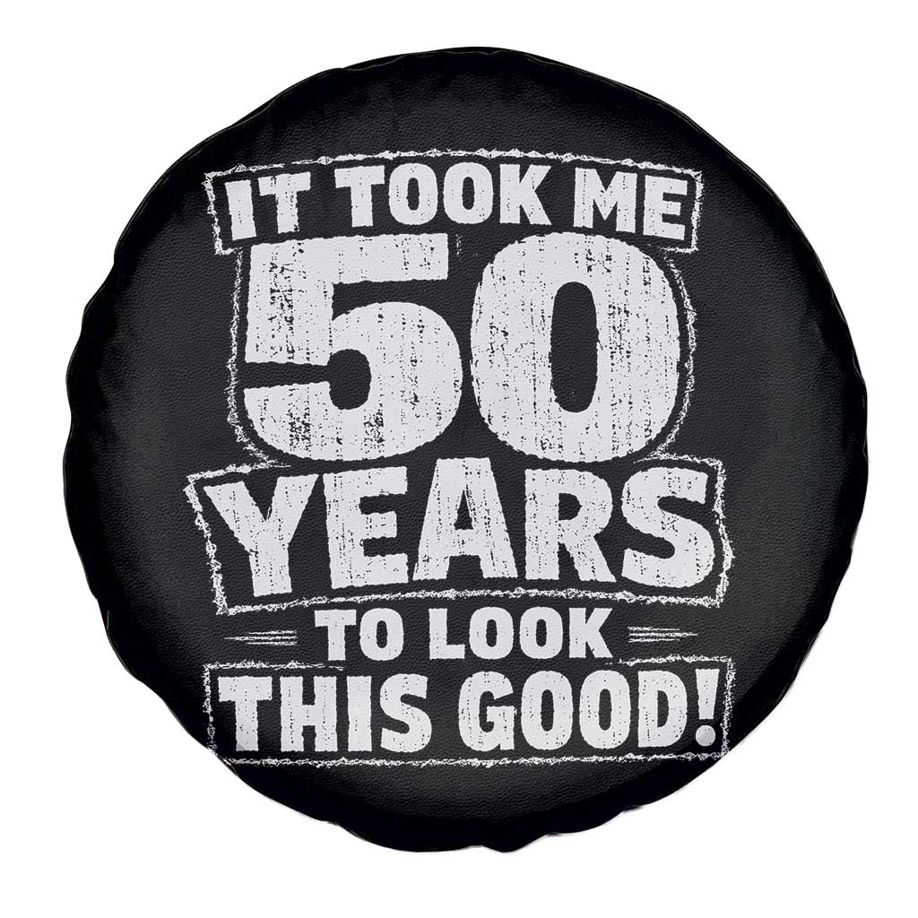 Funny 50th Birthday Spare Tire Cover It Took Me 50 Years To Look This Good Vintage Retro