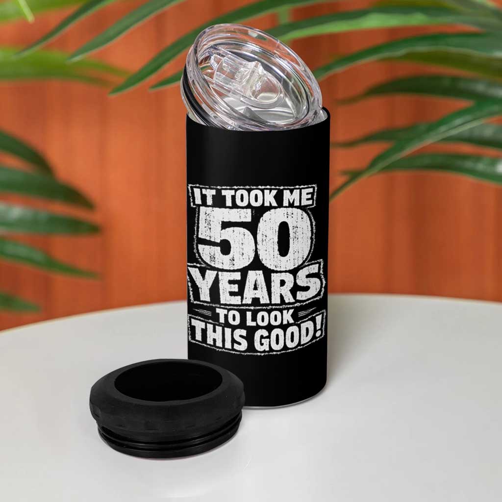 Funny 50th Birthday 4 in 1 Can Cooler Tumbler It Took Me 50 Years To Look This Good Vintage Retro