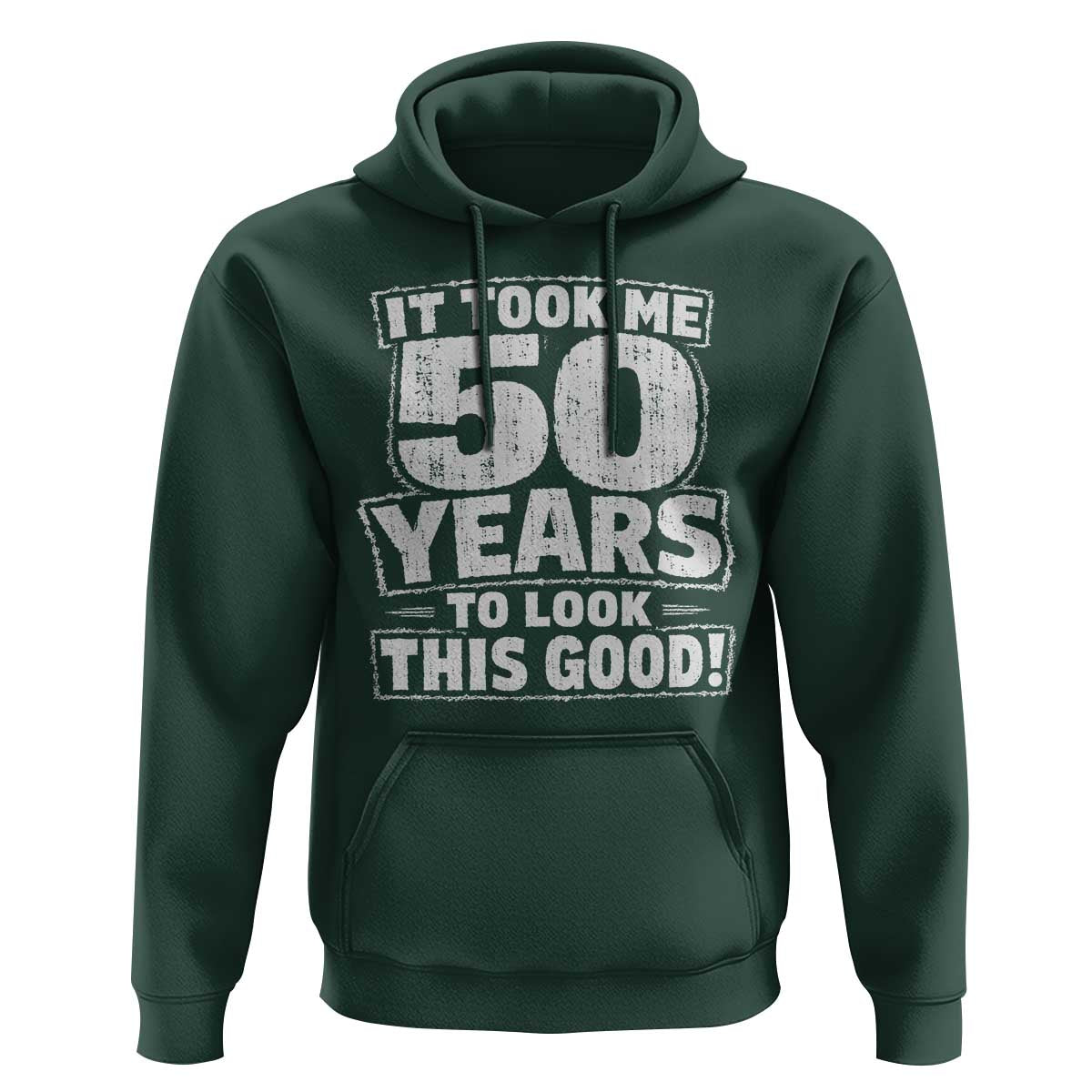 Funny 50th Birthday Hoodie It Took Me 50 Years To Look This Good Vintage Retro