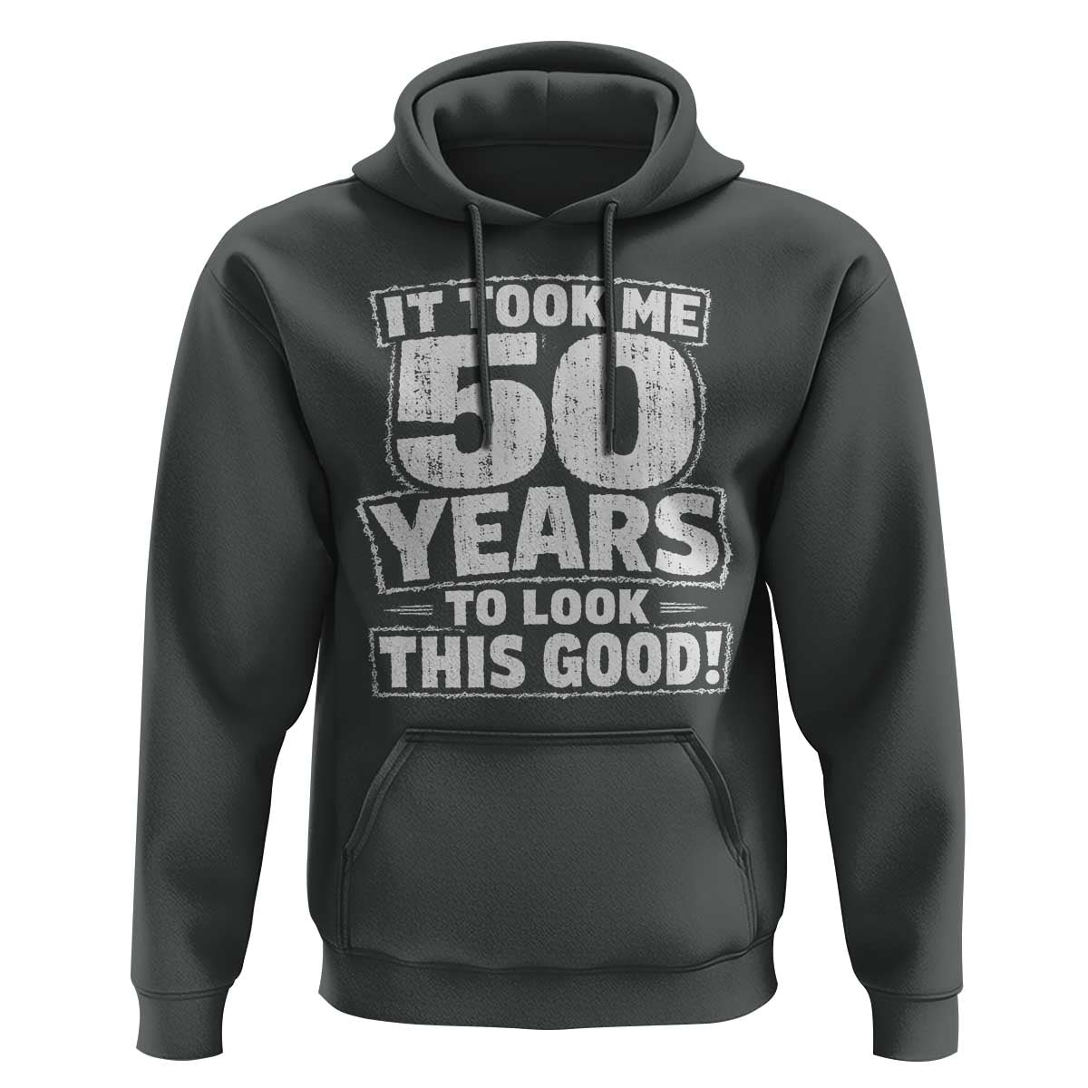 Funny 50th Birthday Hoodie It Took Me 50 Years To Look This Good Vintage Retro