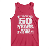 Funny 50th Birthday Tank Top It Took Me 50 Years To Look This Good Vintage Retro