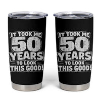 Funny 50th Birthday Tumbler Cup It Took Me 50 Years To Look This Good Vintage Retro