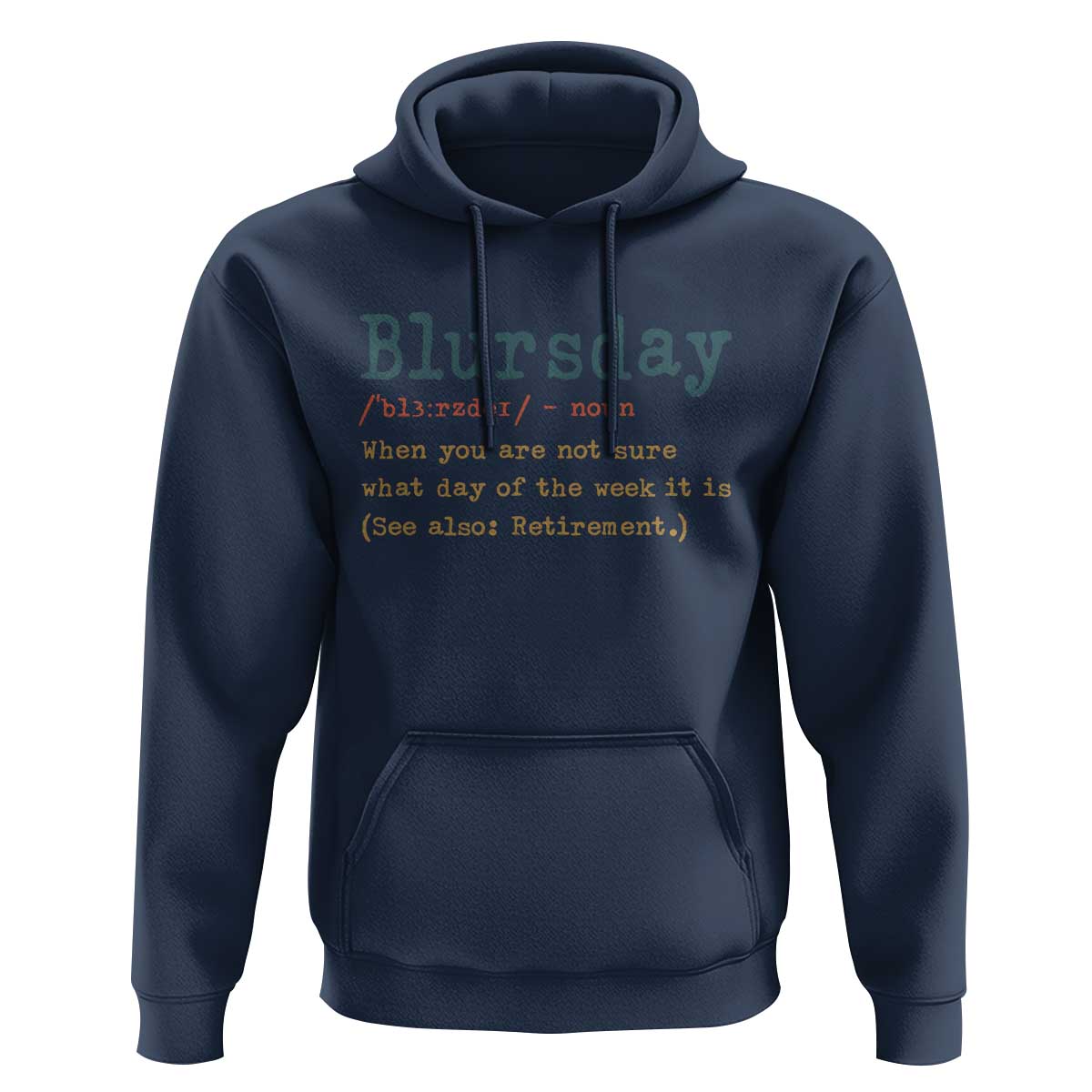 Funny Retired Hoodie Blursday Retirement Definition Gag Gifts