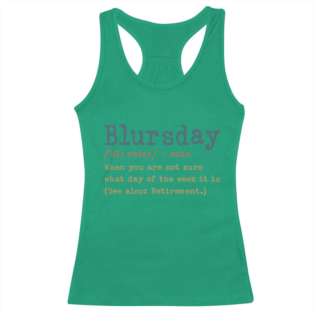 Funny Retired Racerback Tank Top Blursday Retirement Definition Gag Gifts