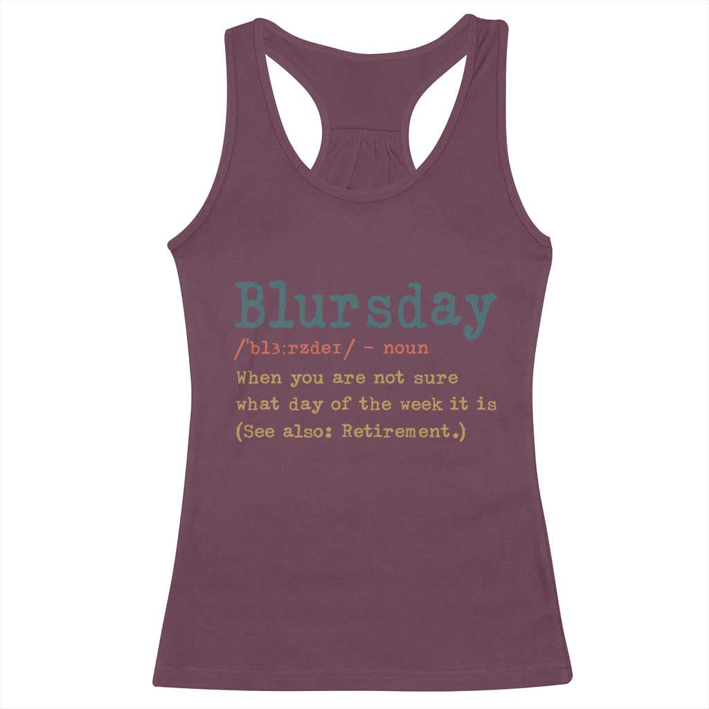 Funny Retired Racerback Tank Top Blursday Retirement Definition Gag Gifts