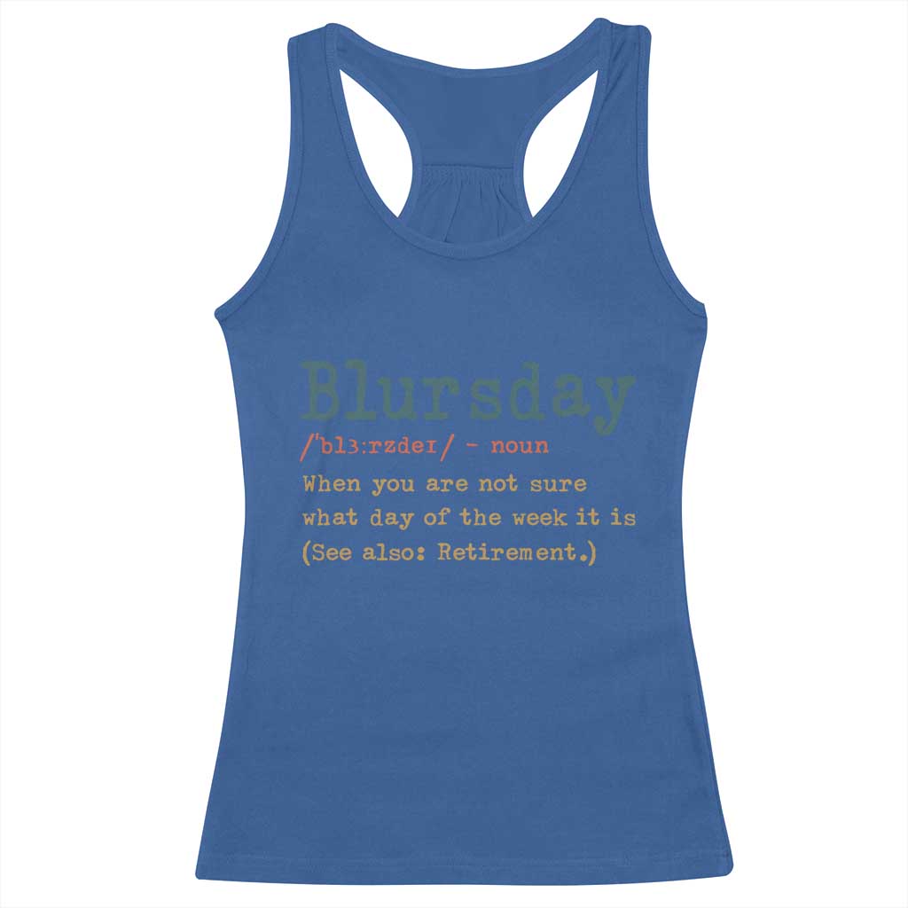 Funny Retired Racerback Tank Top Blursday Retirement Definition Gag Gifts